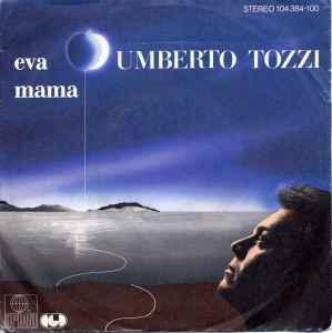 vinyl single 7 inch - Umberto Tozzi - Eva / Mama, Cd's en Dvd's, Vinyl Singles, Zo goed als nieuw, Verzenden
