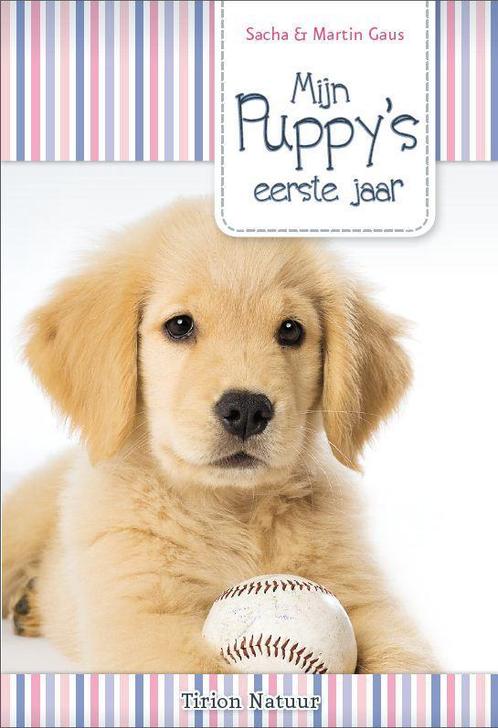 Mijn puppys eerste jaar 9789052109213 Sacha Gaus, Boeken, Dieren en Huisdieren, Gelezen, Verzenden