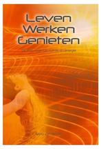 Leven Werken Genieten - Sylvia van de Ven - 9789082053401 -, Boeken, Nieuw, Verzenden