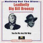 cd - Leadbelly / Big Bill Broonzy - You Do Me Any Old Way, Cd's en Dvd's, Cd's | Jazz en Blues, Zo goed als nieuw, Verzenden