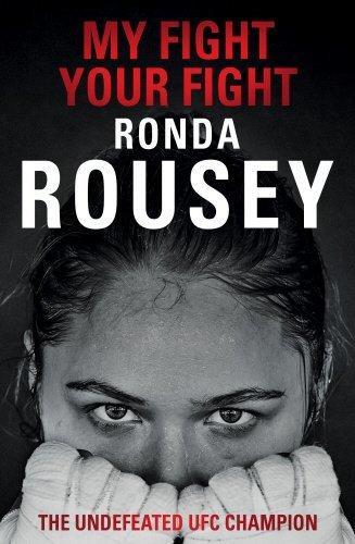 My Fight Your Fight 9781780894904 Ronda Rousey, Boeken, Taal | Engels, Zo goed als nieuw, Verzenden