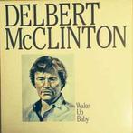 LP gebruikt - Delbert McClinton - Wake Up Baby, Verzenden, Zo goed als nieuw