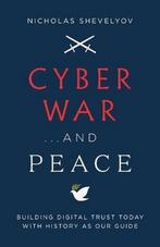 9781544517087 Cyber War...and Peace Nicholas Shevelyov, Nieuw, Nicholas Shevelyov, Verzenden