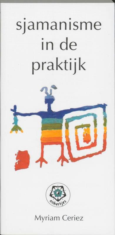 Sjamanisme in de praktijk / Ankertjes / 226 9789020200966, Boeken, Esoterie en Spiritualiteit, Zo goed als nieuw, Verzenden