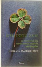 Gelukkig zijn - 52 wijsheden over de eeuwige zoektocht naar, Verzenden, Zo goed als nieuw, J. van Waterschoot