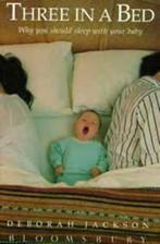 Three in a Bed: Why You Should Sleep with Your Baby by, Boeken, Gelezen, Deborah Jackson, Verzenden