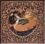 cd - David Wilkie - nd Cowboy Celtic â Cowboy Ceilidh, Verzenden, Zo goed als nieuw