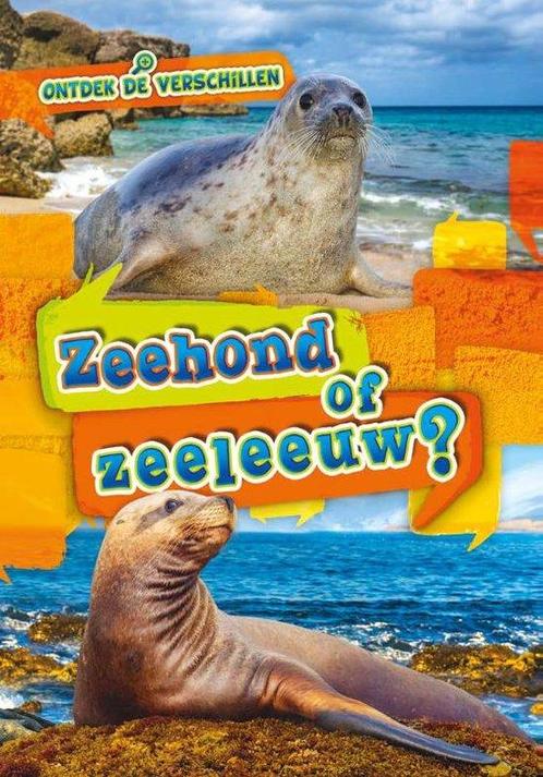 9789464392098 Ontdek de verschillen - Zeehond of zeeleeuw?, Boeken, Schoolboeken, Nieuw, Verzenden