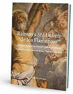 Rubenss St. Andrew de los Flamencos 9789085867678, Boeken, Verzenden, Zo goed als nieuw, Abigail D. Newman
