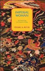 Imperial Woman 9781559210355 Pearl S Buck, Boeken, Verzenden, Gelezen, Pearl S Buck