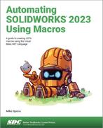 9781630575717 Automating SOLIDWORKS 2023 Using Macros, Boeken, Verzenden, Nieuw, Mike Spens