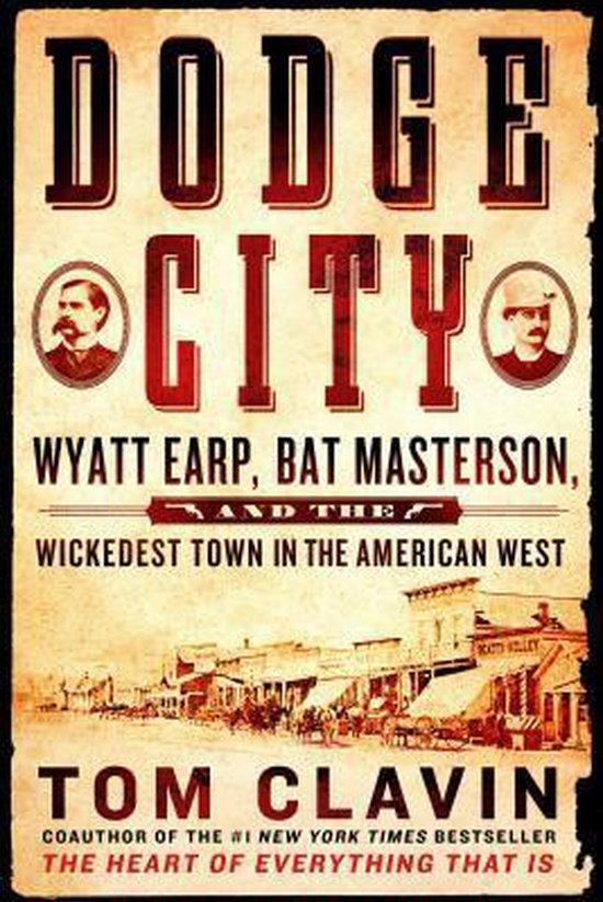 Dodge City Wyatt Earp, Bat Masterson, and the Wickedest Town, Boeken, Taal | Engels, Gelezen, Verzenden
