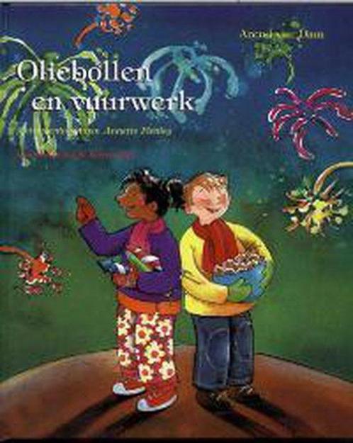 Oliebollen en vuurwerk 9789026992650 Arend van Dam, Boeken, Kinderboeken | Jeugd | 10 tot 12 jaar, Gelezen, Verzenden