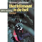 Klimaat van de hel 9789010027399 Herbert Lieberman, Verzenden, Gelezen, Herbert Lieberman