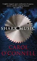 Shark Music 9780099505280 Carol OConnell, Boeken, Verzenden, Gelezen, Carol O'Connell