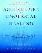 9780553382433 Acupressure For Emotional Healing, Boeken, Nieuw, Verzenden, Michael Reed Gach
