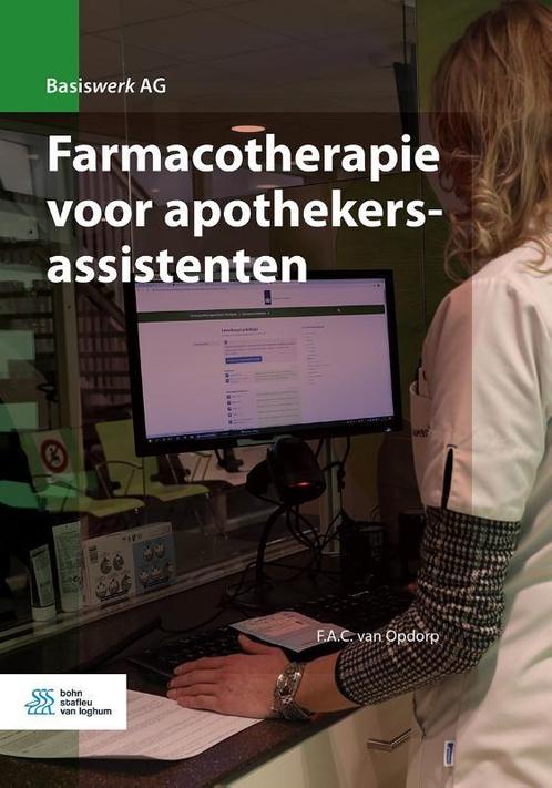Farmacotherapie voor apothekersassistenten 9789036826747, Boeken, Studieboeken en Cursussen, Zo goed als nieuw, Verzenden