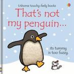 Thats Not My Penguin 9780746085509 Fiona Watt, Boeken, Verzenden, Gelezen, Fiona Watt