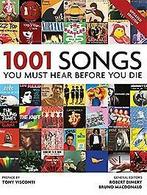 1001 songs you must hear before you die 9781844038800, Verzenden, Gelezen