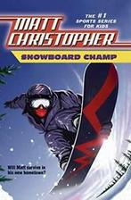 Snowboard Champ.by Christopher, Matt New   ., Matt Christopher, Zo goed als nieuw, Verzenden