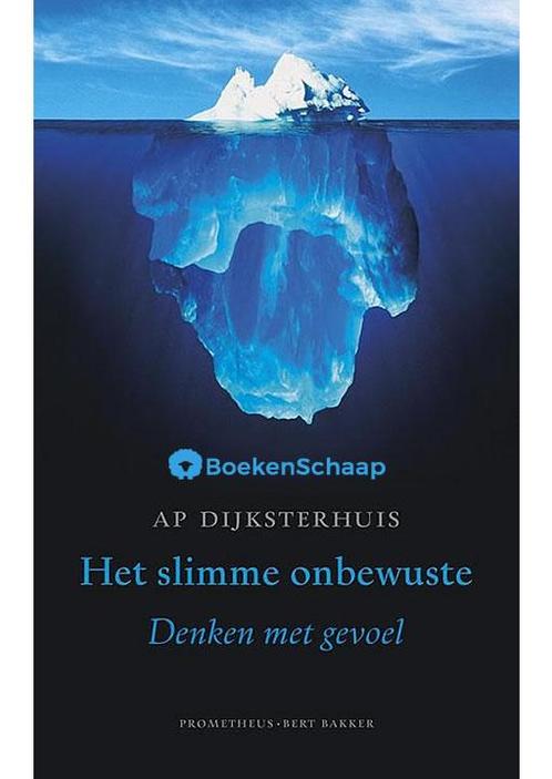 Het slimme onbewuste Ap Dijksterhuis, Boeken, Psychologie, Verzenden