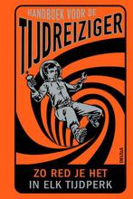 Handboek voor de tijdreiziger 9789044726688 Lottie Stride, Verzenden, Gelezen, Lottie Stride