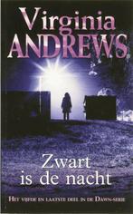 Zwart is de nacht / Dawn / 5 9789032510961 Virginia Andrews, Boeken, Sprookjes en Fabels, Verzenden, Gelezen, Virginia Andrews