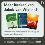 De achtste dag 9789077992388 Jakob van Wielink, Boeken, Verzenden, Zo goed als nieuw, Jakob van Wielink