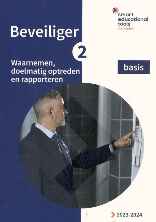 Beveiliger 2 Waarnemen doelmatig optreden en r 9789493252721, Boeken, Studieboeken en Cursussen, Zo goed als nieuw, Verzenden