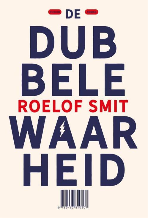 De dubbele waarheid 9789463810807 Roelof Smit, Boeken, Romans, Gelezen, Verzenden