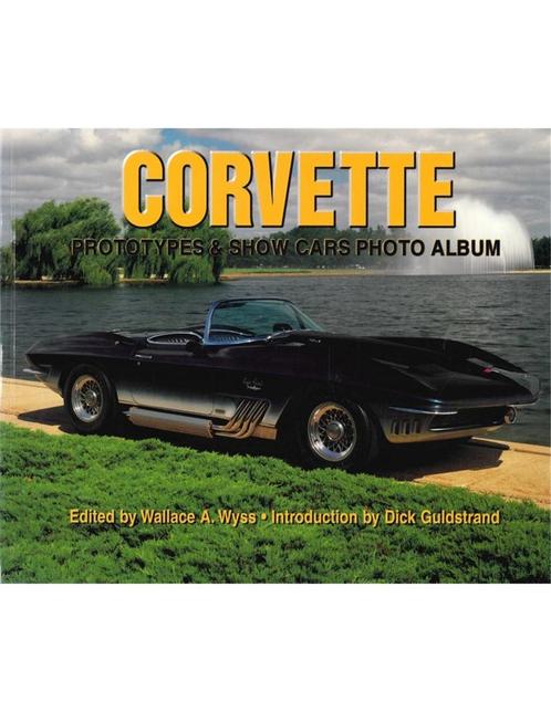 CORVETTE, PROTOTYPES & SHOW CARS PHOTO ALBUM, Boeken, Auto's | Boeken, Chevrolet