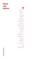 Liefhebben 9789491693755 Laura van Dolron, Boeken, Verzenden, Zo goed als nieuw, Laura van Dolron