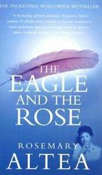 The eagle and the rose by Rosemary Altea (Paperback), Verzenden, Gelezen, Rosemary Altea