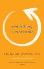 Everything Is Workable 9781611800678 Diane Musho Hamilton, Verzenden, Zo goed als nieuw, Diane Musho Hamilton