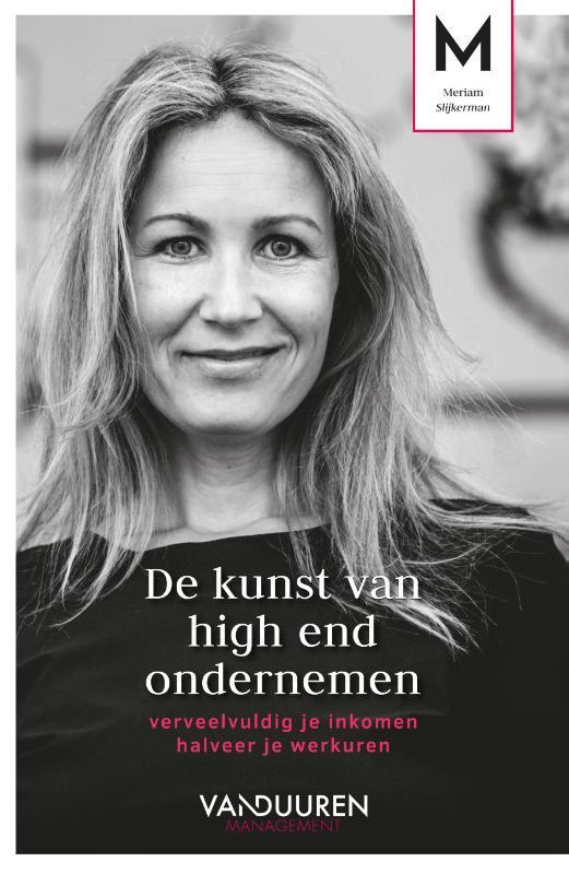 De kunst van high end ondernemen 9789089655295, Boeken, Economie, Management en Marketing, Zo goed als nieuw, Verzenden