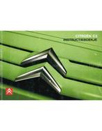 2006 CITROEN C3 INSTRUCTIEBOEKJE NEDERLANDS, Auto diversen, Handleidingen en Instructieboekjes