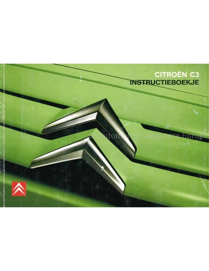2006 CITROEN C3 INSTRUCTIEBOEKJE NEDERLANDS, Auto diversen, Handleidingen en Instructieboekjes