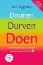 Dromen, Durven, Doen 9789000350346 Ben Tiggelaar, Verzenden, Gelezen, Ben Tiggelaar