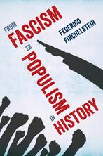From Fascism to Populism in History 9780520309357, Boeken, Verzenden, Gelezen, Federico Finchelstein