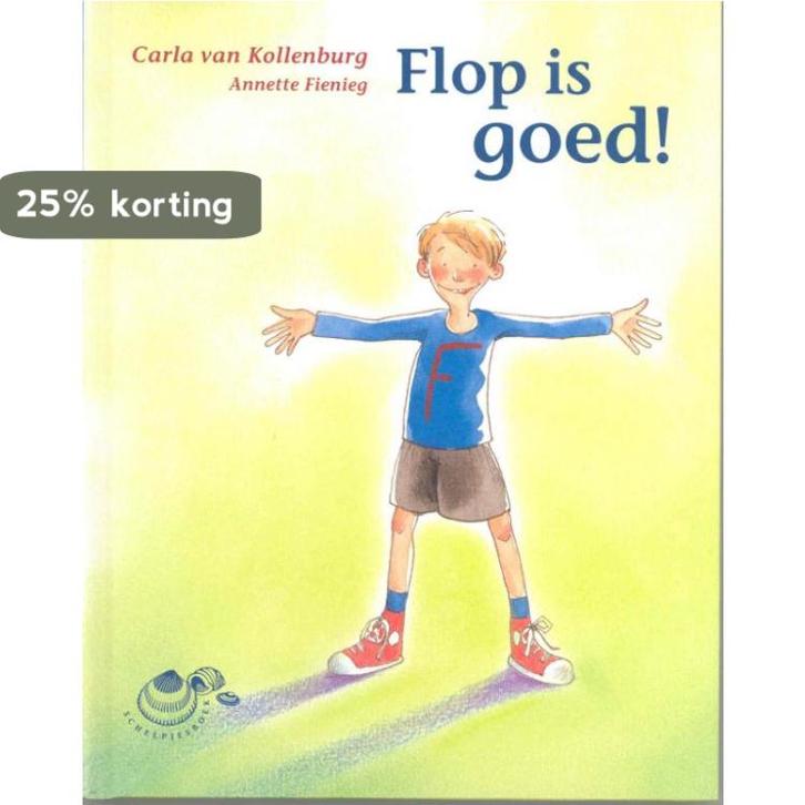 Flop is goed! / Schelpjes 9789043701976 Carla van Kollenburg, Boeken, Kinderboeken | Kleuters, Zo goed als nieuw, Verzenden