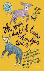 9789044636802 Ik wou dat ik twee hondjes was | Tweedehands, Verzenden, Zo goed als nieuw, Vic van de Reijt