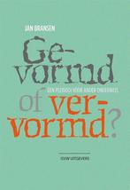 Gevormd of vervormd? 9789492538574 Jan Bransen, Verzenden, Gelezen, Jan Bransen