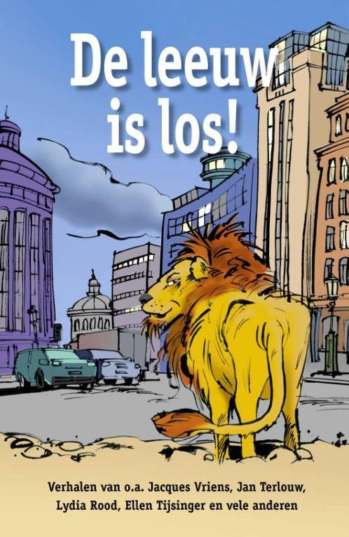De leeuw is los! 9789085160779, Boeken, Kinderboeken | Kleuters, Gelezen, Verzenden