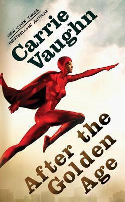 After the Golden Age 9780765364609 Carrie Vaughn, Boeken, Taal | Engels, Gelezen, Verzenden