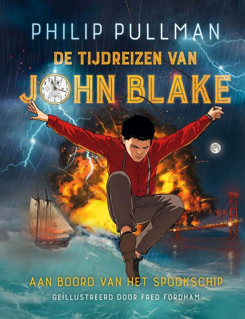 Aan boord van het spookschip / De tijdreizen van John Blake, Boeken, Kinderboeken | Jeugd | 13 jaar en ouder, Gelezen, Verzenden