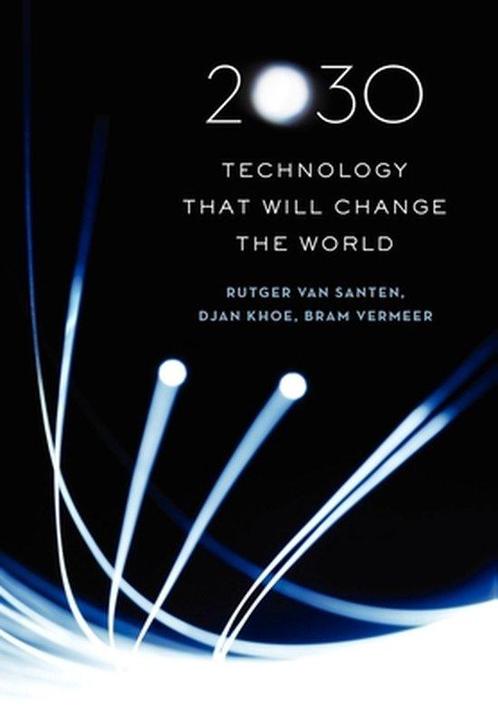 2030 9780195377170 Rutger Van Santen, Boeken, Taal | Engels, Zo goed als nieuw, Verzenden