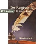 De regisseur 9789082242102 Abkader Chrifi, Boeken, Verzenden, Zo goed als nieuw, Abkader Chrifi
