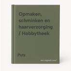 Opmaken, schminken en haarverzorging / Hobbytheek Putz, Verzenden, Gelezen, Putz