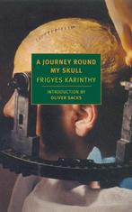 A Journey Round My Skull | Frigyes Karinthy | 9781590172582, Zo goed als nieuw, Frigyes Karinthy