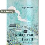 Op slag van twaalf : verhoalen ien t Westerketiers Jan Iden, Boeken, Verzenden, Gelezen, Jan Iden